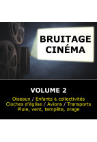 Bruitage Cinéma - Volume 2