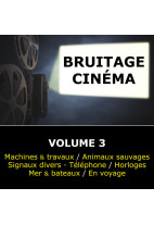 Bruitage Cinéma - Volume 3
