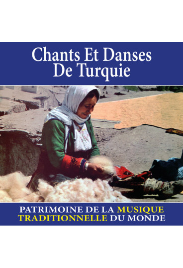 Chants et danses de Turquie - Patrimoine de la musique traditionnelle du monde