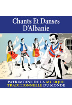 Chants et danses d'Albanie - Patrimoine de la musique traditionnelle du monde