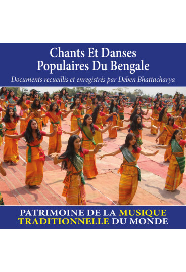Chants et danses populaires du Bengale - Patrimoine de la musique traditionnelle du monde