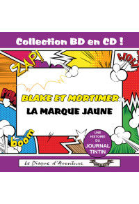 Collection BD en CD : La Marque Jaune (Blake et Mortimer)