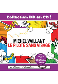 Collection BD en CD : Le pilote sans visage (Michel Vaillant)