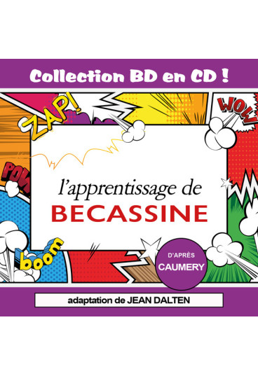 Collection BD en CD : L'apprentissage de Bécassine