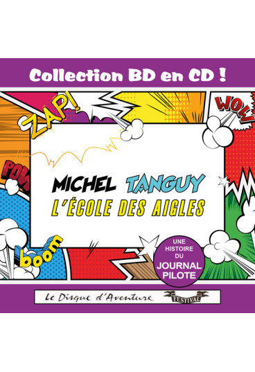 Collection BD en CD : Michel Tanguy - L'École des Aigles