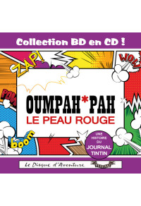 Collection BD en CD : Oumpah-Pah le peau rouge