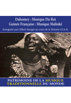Dahomey : musique du roi & Guinée française : musique Malinké - Patrimoine de la musique traditionnelle du monde