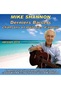 Derniers Baisers (version 2016) : chansons et mélodies d'amour