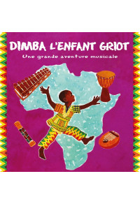 Dimba l'enfant griot