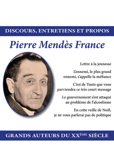 Discours, entretiens et propos : Pierre Mendès France