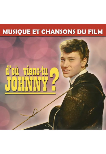 D'où viens-tu Johnny ?