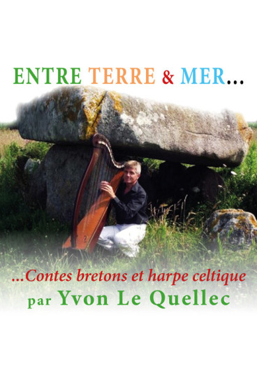 Entre terre & mer - Contes bretons et harpe celtique