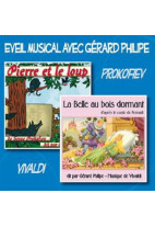 Eveil musical avec Gérard Philipe :  Pierre et le loup - La Belle au bois dormant