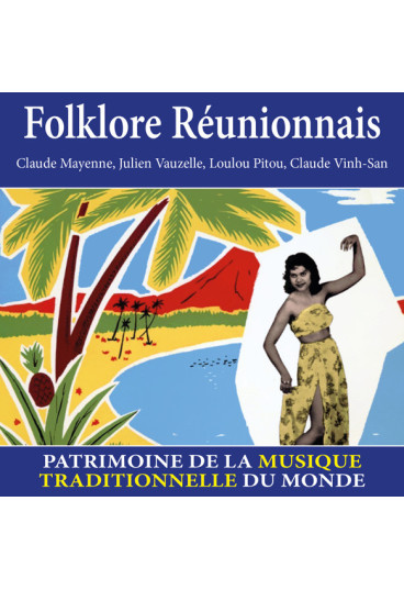 Folklore Réunionnais - Patrimoine de la musique traditionnelle du monde