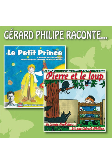 Gérard Philipe raconte... Le Petit Prince et Pierre et le loup