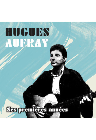 Hugues Aufray, ses premières années