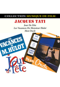 Jacques Tati : Musiques de Films