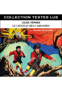 Jules Verne : Le château des Carpathes (Collection Textes Lus)