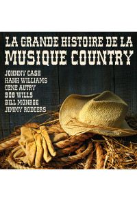 La grande histoire de la musique country