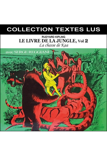 Le livre de la jungle, Vol. 2 : La chasse de Kaa (Collection Textes Lus)