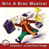 Randolph, Boots, Pollack, Mack, Jay, Jacques, Le Clown Rolph, Le Son Pour l'Image Vol. 17 : Bric à Brac Musical,...