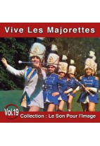 Le Son Pour l'Image Vol. 19 : Vive Les Majorettes