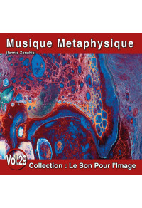 Le Son Pour l'Image Vol. 29 : Musique Métaphysique