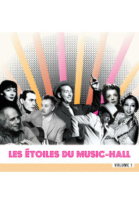 Les Etoiles du Music-Hall - Volume 1