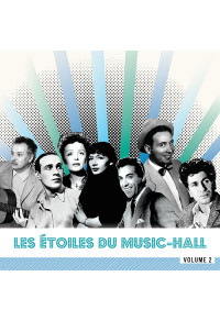 Les Etoiles du Music-Hall - Volume 2