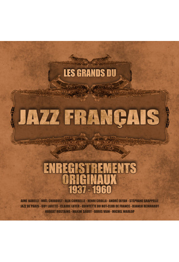 Les Grands du jazz français - Enregistrements originaux 1937-1960