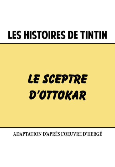 Les Histoires de Tintin : Le Sceptre d'Ottokar