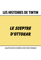 Les Histoires de Tintin : Le Sceptre d'Ottokar