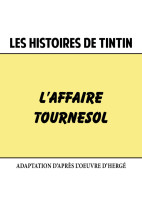 Les Histoires de Tintin : L'Affaire Tournesol