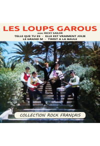 Les Loups Garous avec Ricky Sailor - Collection Rock Français