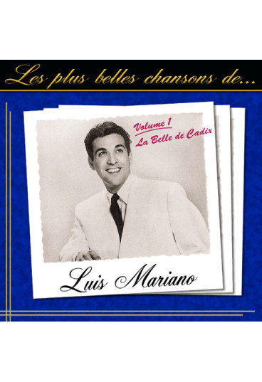 Les plus belles chansons - Volume 1 - La belle de Cadix