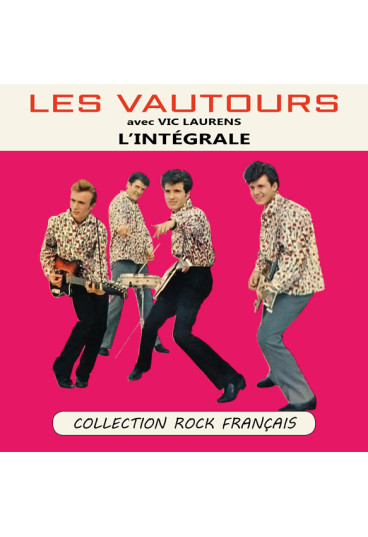 Les Vautours avec Vic Laurens : L'intégrale - Collection Rock Français