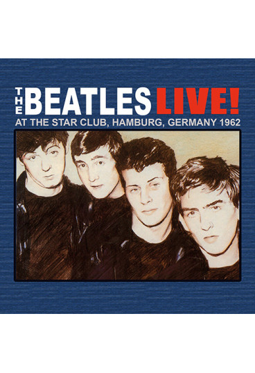 Live at The Star-Club in Hamburg - 1962