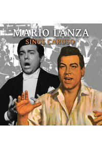 Mario Lanza Sings Caruso