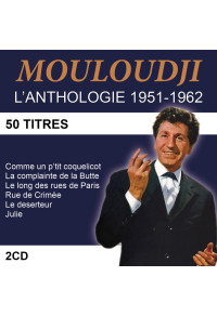 Mouloudji : l'anthologie 1951-1962