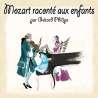 Philipe, Gérard, Mozart raconté aux enfants, Contes musicaux, Eveil musical, Enfance, RDM-Edition, Musique