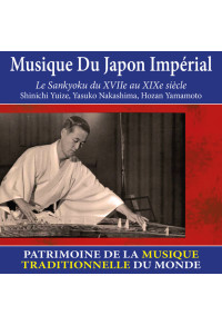Musique du Japon impérial - Patrimoine de la musique traditionnelle du monde