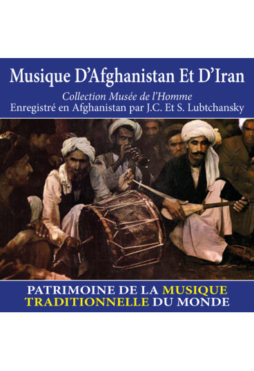 Musique d'Afghanistan et d'Iran - Patrimoine de la musique traditionnelle du monde