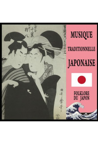 Musique Traditionnelle Japonaise : Folklore du Japon