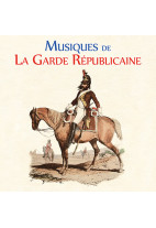 Musiques de la Garde Républicaine - Musique militaire