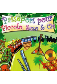 Passeport pour Piccolo, Saxo et compagnie