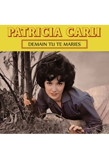 Patricia Carli : "Demain tu te maries"