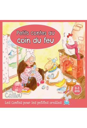 Petits contes au coin du feu