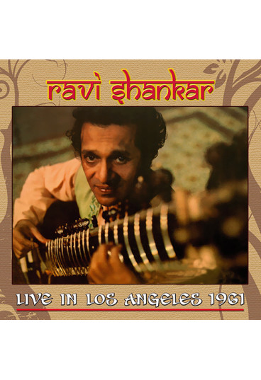 Ravi Shankar Live in Los Angeles 1961