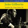 Gilberto, João, Samba de uma nota só, Variétés internationales, Amérique latine, Caraïbes, RDM-Edition, Musique