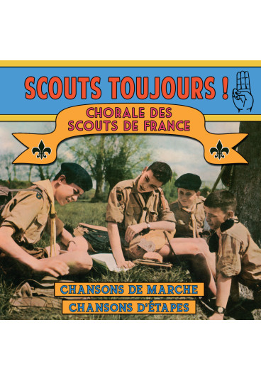 Scouts toujours !